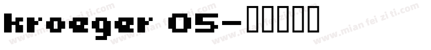 kroeger 05字体转换